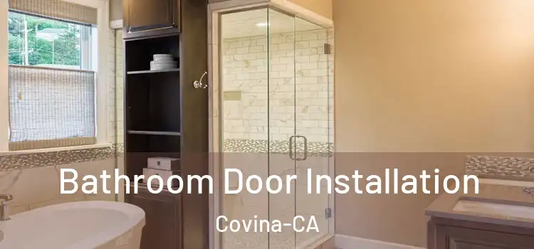  Bathroom Door Installation Covina-CA
