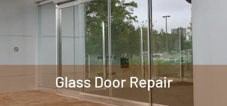  Glass Door Repair 