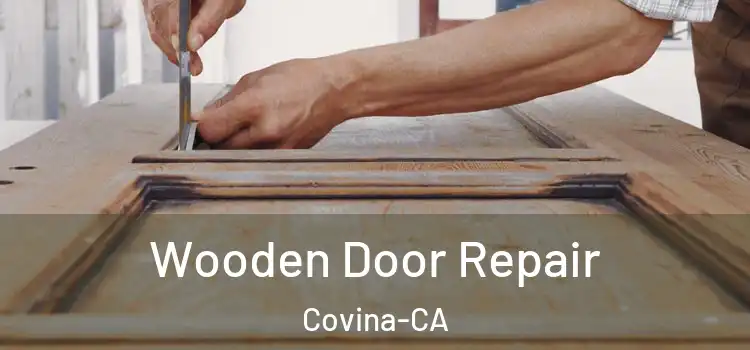  Wooden Door Repair Covina-CA
